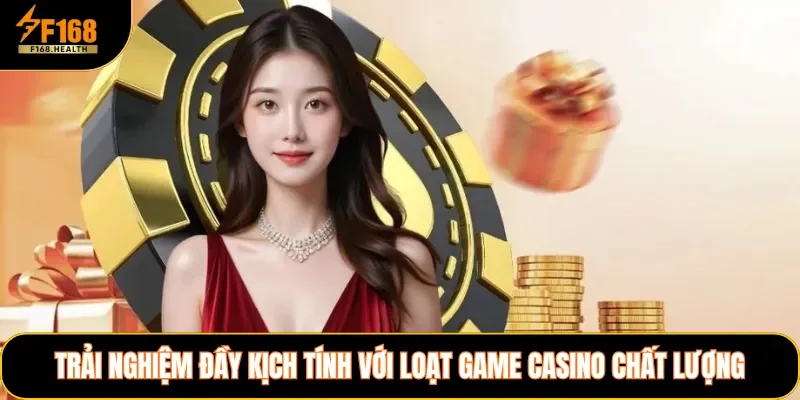 Trải nghiệm đầy kịch tính với loạt game Casino chất lượng